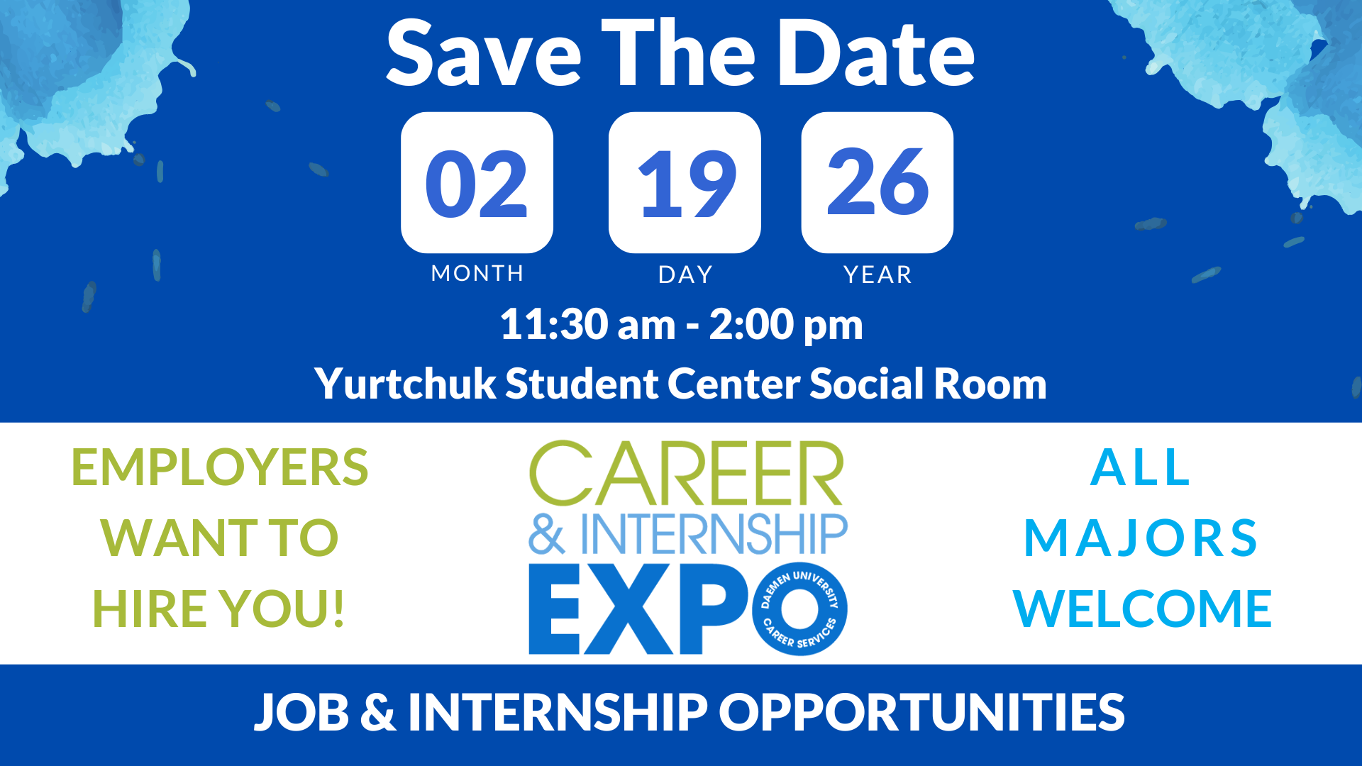 Career & Internship Expo Save the Date February 19, 2026